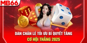 Dàn Chẵn Lẻ Tối Ưu - Bí Quyết Tăng Cơ Hội Thắng 2025 16 Dàn Chẵn Lẻ Tối Ưu - Bí Quyết Tăng Cơ Hội Thắng 2025